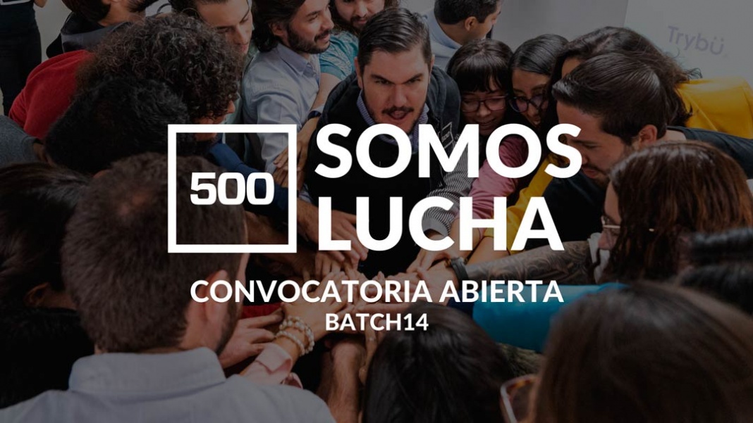 500 Startups abre convocatoria para impulsar a empresas latinas con su programa Somos Lucha
