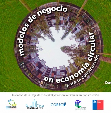 Tres modelos de negocio que logran incorporar la economía circular en el sector construcción Tres modelos de negocio que logran incorporar la economía circular en el sector construcción