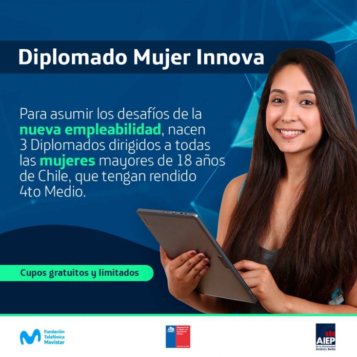 Anuncian aumento en oferta de cupos para Diplomados gratuitos tras exitosa convocatoria e inscripción En menos de 24 horas se repletaron los 450 cupos disponibles para cursar uno de los 3 Diplomados “Mujer Innova” fruto de la alianza público – privada entre el Ministerio de la Mujer y la Equidad de Género, AIEP y la Fundación Telefónica Movistar.