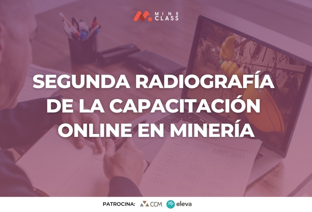 Mine Class presenta segunda radiografía de la capacitación online en minería