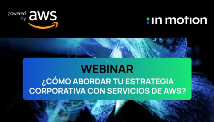 In Motion y Amazon Web Services (AWS) organizan webinar enfocado en proyectos cloud In Motion y Amazon Web Services (AWS) organizan webinar enfocado en proyectos cloud