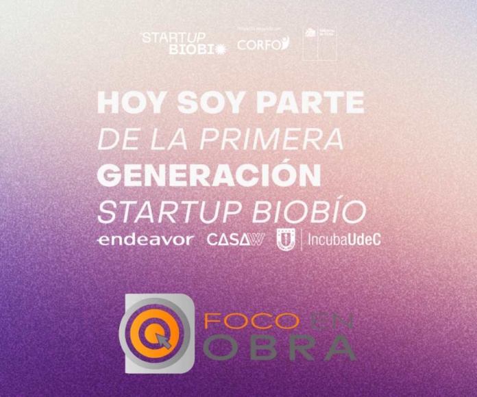 Foco en Obra es seleccionada en la primera generación de @Startup Biobío