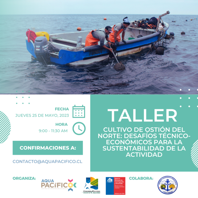 AquaPacífico invita a Taller sobre buenas prácticas para el cultivo de Ostión del Norte AquaPacífico invita a Taller sobre buenas prácticas para el cultivo de Ostión del Norte