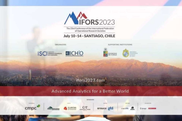 IFORS Chile 2023 importante congreso internacional se realizará en Chile impulsando la Investigación Operativa para la excelencia en la toma de decisiones