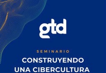 Organizado por Gtd: Marcelo Lozano, experto internacional en Cibercrimen y Ciberseguridad será speaker invitado en seminario “Construyendo una cibercultura resiliente”