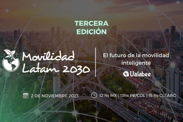 Llega la 3º edición de Movilidad Latam 2030, la conversación más importante sobre el futuro de la movilidad inteligente en LATAM