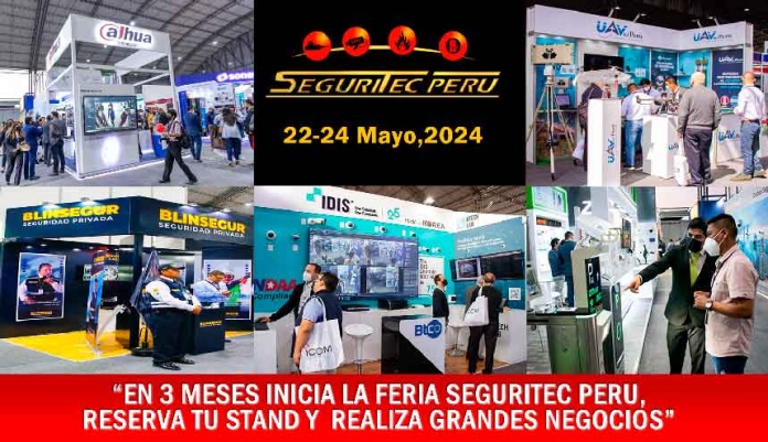 “En 3 meses Inicia el Evento de Seguridad más importante de América Latina, SEGURITEC PERU 2024”