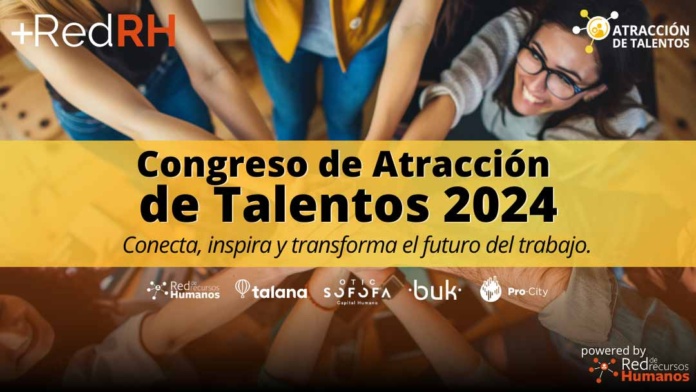Reinventando el futuro del talento Congreso de Atracción 2024 Reinventando el futuro del talento: Congreso de Atracción 2024