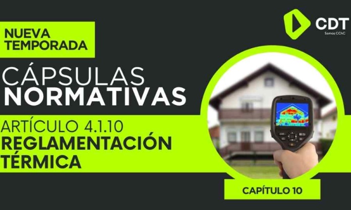 CDT lanza nuevo episodio de su serie “Cápsulas Normativas” revisando los detalles de la actualización de la reglamentación térmica  