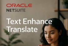 NetSuite de Oracle lanza nueva función de traducción con IA para potenciar la colaboración global