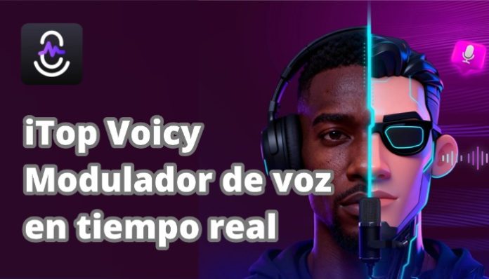 Transforma tu voz en tiempo real con iTop Voicy, IVC cover Transforma tu voz en tiempo real con iTop Voicy, IVC cover