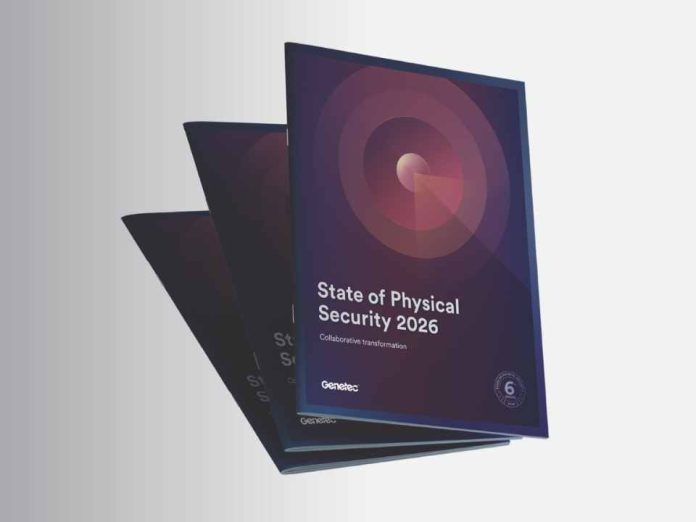 Genetec publica el Informe sobre el estado de la seguridad física a nivel mundial en 2026
