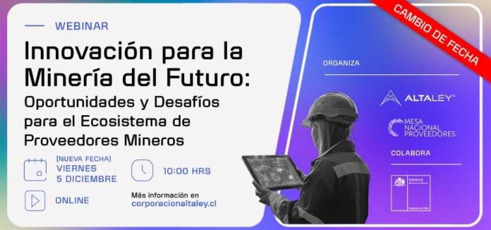 Webinar organizado por Alta Ley aborda brechas y oportunidades de innovación del ecosistema de proveedores mineros Webinar organizado por Alta Ley aborda brechas y oportunidades de innovación del ecosistema de proveedores mineros