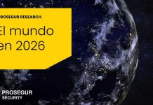 Prosegur Research señala la necesidad de reforzar la seguridad en 2026 en un mundo más competitivo, fragmentado y violento