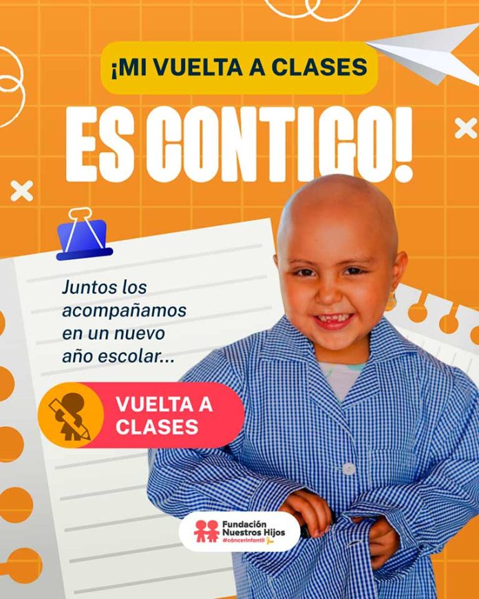 ¡Mi vuelta a clases es contigo! Campaña busca garantizar la educación de 85 niños, niñas y adolescentes con cáncer ¡Mi vuelta a clases es contigo! Campaña busca garantizar la educación de 85 niños, niñas y adolescentes con cáncer