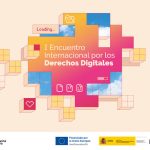El Encuentro por los Derechos Digitales reunirá en Barcelona a referentes globales en privacidad, ética y gobernanza digital