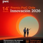 Impulsando el cambio se abren postulaciones al Premio PwC Chile Innovación 2026