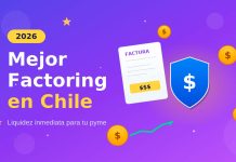 Algunas de las mejores empresas para obtener factoring en Chile 2026 Algunas de las mejores empresas para obtener factoring en Chile 2026
