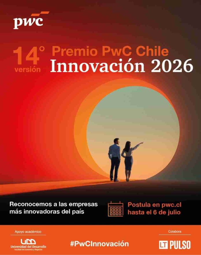 Se acaba el plazo para postular al Premio PwC Chile Innovación 2026 Se acaba el plazo para postular al Premio PwC Chile Innovación 2026