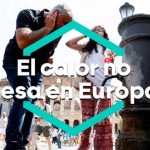 Sequía en el Reino Unido, el Danubio sin agua y toda Italia en aviso rojo: Europa, ante una ola de calor generalizada sin precedentes