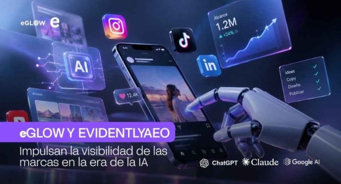 Reportaje eGLOW y EvidentlyAEO sellan alianza para medir la visibilidad de las marcas en la era de la IA Reportaje | eGLOW y EvidentlyAEO sellan alianza para medir la visibilidad de las marcas en la era de la IA